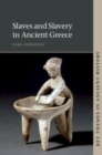 Slaves and Slavery in Ancient Greece - eBook