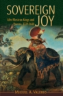 Sovereign Joy : Afro-Mexican Kings and Queens, 1539-1640 - Book