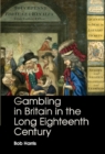 Gambling in Britain in the Long Eighteenth Century - eBook