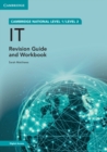Cambridge National in IT Revision Guide and Workbook with Digital Access (2 Years) : Level 1/Level 2 - Book