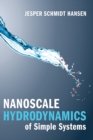Nanoscale Hydrodynamics of Simple Systems - Book