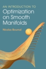 An Introduction to Optimization on Smooth Manifolds - Book