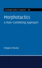 Morphotactics: Volume 169 : A Rule-Combining Approach - Book