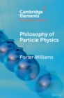 Philosophy of Particle Physics - eBook