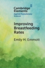 Improving Breastfeeding Rates : Evolutionary Anthropological Insights for Public Health - Book