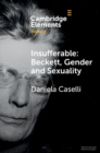 Insufferable: Beckett, Gender and Sexuality - Book