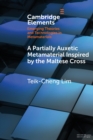 A Partially Auxetic Metamaterial Inspired by the Maltese Cross - Book