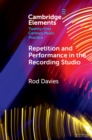 Repetition and Performance in the Recording Studio - Book