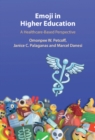 Emoji in Higher Education : A Healthcare-Based Perspective - Book