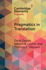 Pragmatics in Translation : Mediality, Participation and Relational Work - Book