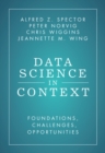 Data Science in Context : Foundations, Challenges, Opportunities - eBook