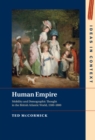 Human Empire : Mobility and Demographic Thought in the British Atlantic World, 1500-1800 - eBook