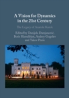 Vision for Dynamics in the 21st Century : The Legacy of Anatole Katok - eBook