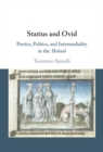 Statius and Ovid : Poetics, Politics, and Intermediality in the Thebaid - Book