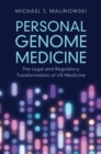 Personal Genome Medicine : The Legal and Regulatory Transformation of US Medicine - eBook