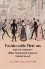 Fashionable Fictions and the Currency of the Nineteenth-Century British Novel - eBook