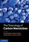 The Toxicology of Carbon Nanotubes - Book