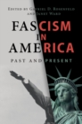 Fascism in America : Past and Present - Book