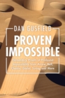 Proven Impossible : Elementary Proofs of Profound Impossibility from Arrow, Bell, Chaitin, Godel, Turing and More - eBook