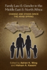 Family Law and Gender in the Middle East and North Africa : Change and Stasis since the Arab Spring - Book