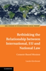 Rethinking the Relationship between International, EU and National Law : Consent-Based Monism - eBook
