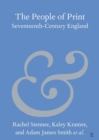 The People of Print : Seventeenth-Century England - Book