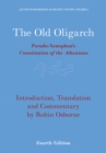 The Old Oligarch : Pseudo-Xenophon's Constitution of the Athenians - Book