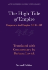 The High Tide of Empire : Emperors and Empire AD 14-117 - Book