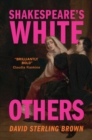 Shakespeare's White Others - Book