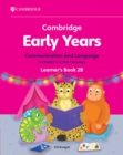 Cambridge Early Years Communication and Language for English as a First Language Learner's Book 2B : Early Years International - Book