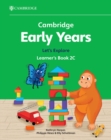 Cambridge Early Years Let's Explore Learner's Book 2C : Early Years International - Book