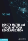 Density Matrix and Tensor Network Renormalization - Book