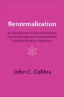 Renormalization : An Introduction to Renormalization, the Renormalization Group and the Operator-Product Expansion - Book