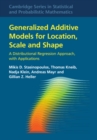 Generalized Additive Models for Location, Scale and Shape : A Distributional Regression Approach, with Applications - Book