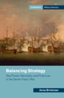 Balancing Strategy : Sea Power, Neutrality, and Prize Law in the Seven Years' War - Book