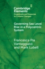 Governing Sea Level Rise in a Polycentric System : Easier Said than Done - Book