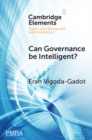 Can Governance be Intelligent? : An Interdisciplinary Approach and Evolutionary Modelling for Intelligent Governance in the Digital Age - Book
