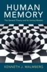 Human Memory : The General Theory and Its Various Models - Book