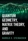 Quantum Geometry, Matrix Theory, and Gravity - eBook