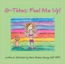 G-Tubes : Fuel Me Up - eBook