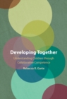Developing Together : Understanding Children through Collaborative Competence - eBook