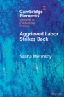 Aggrieved Labor Strikes Back : Inter-sectoral Labor Mobility, Conditionality, and Unrest under IMF Programs - Book
