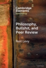 Philosophy, Bullshit, and Peer Review - Book