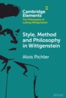 Style, Method and Philosophy in Wittgenstein - Book