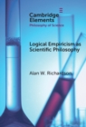 Logical Empiricism as Scientific Philosophy - Book