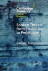Spoken Threats from Production to Perception - Book