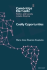 Costly Opportunities : Social Mobility in Segregated Societies - Book