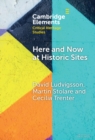 Here and Now at Historic Sites : Pupils and Guides Experiencing Heritage - Book