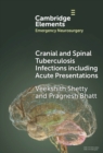 Cranial and Spinal Tuberculosis Infections Including Acute Presentations - Book