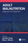 Adult Malnutrition : Diagnosis and Treatment - Book